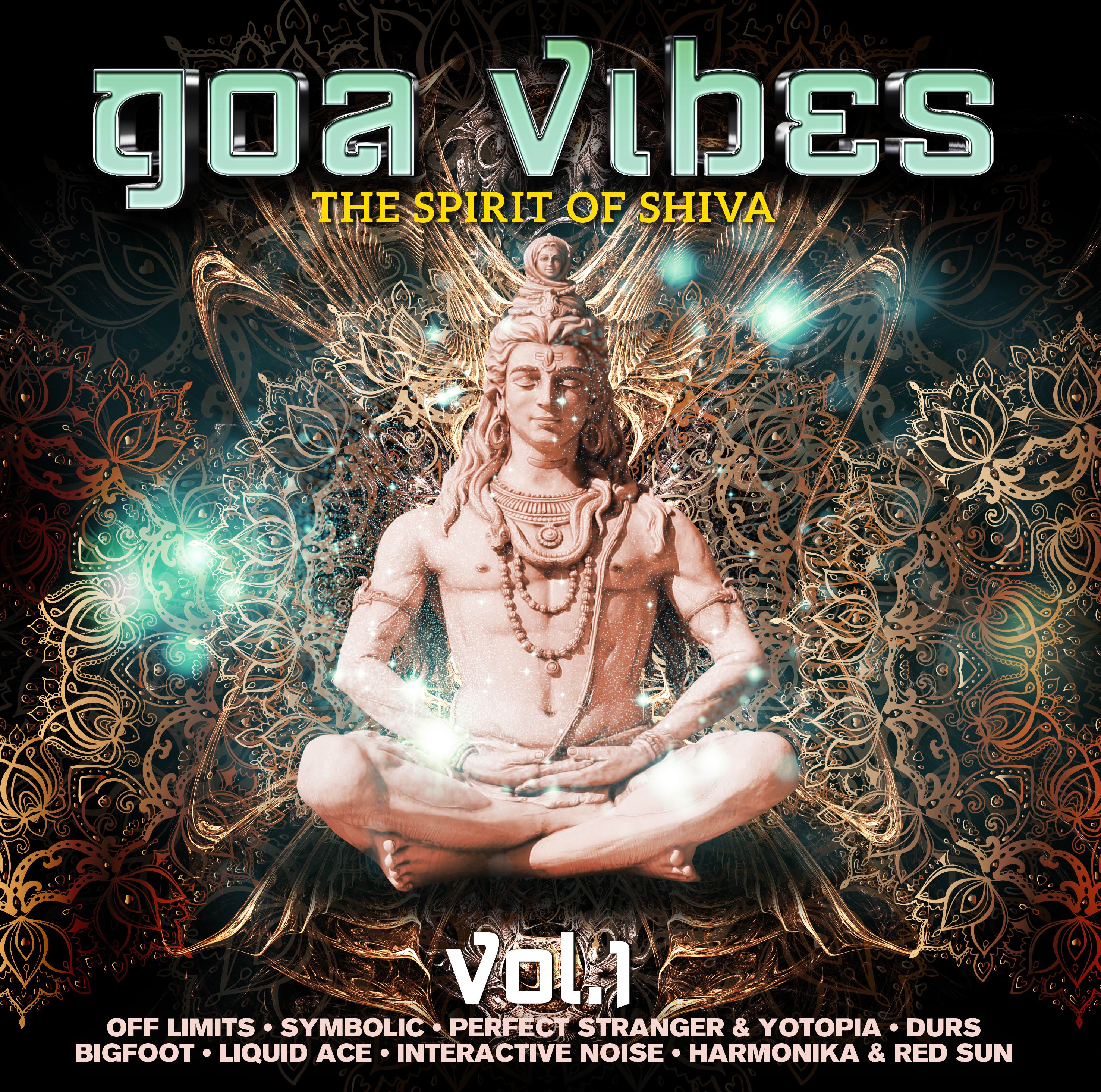 Goa Vibes Vol. 1 - The Spirit Of Shiva
